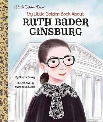 My Little Golden Book About Ruth Bader Ginsburg book