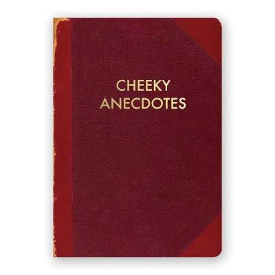 Cheeky Anecdotes Journal book