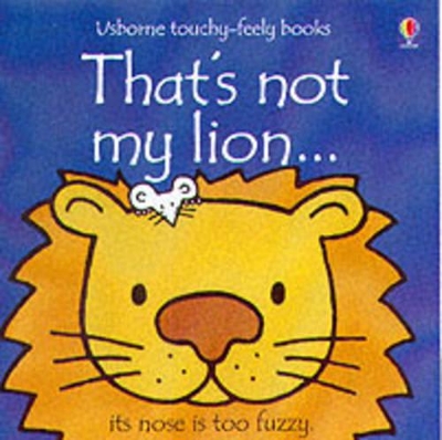 That's Not My Lion by Fiona Watt