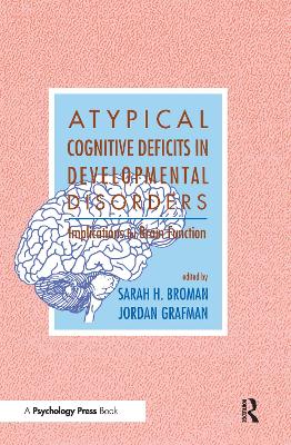 Atypical Cognitive Deficits in Developmental Disorders book