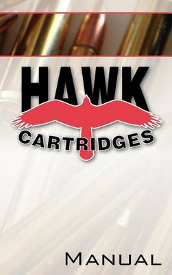 Hawk Cartridges Reloading Manual book