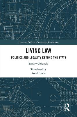 Living Law: Politics and Legality Beyond the State book
