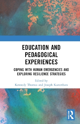 Education and Pedagogical Experiences: Coping with Human Emergencies and Exploring Resilience Strategies book