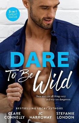 Dare To Be Wild/Burn Me Once/One Night Only/Unmasked book