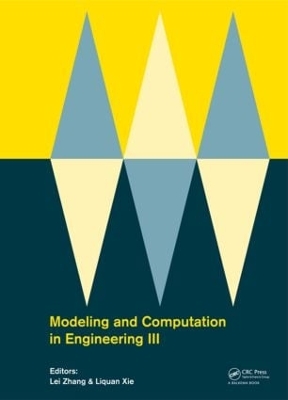 Modeling and Computation in Engineering III by Lei Zhang
