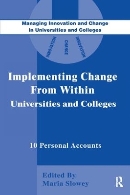Implementing Change from Within in Universities and Colleges by Maria Slowey