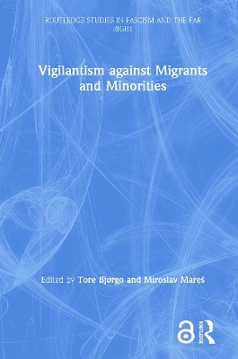 Vigilantism against Migrants and Minorities book