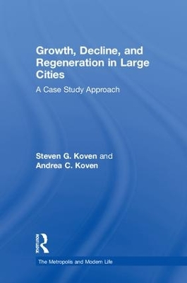 Growth, Decline, and Regeneration in Large Cities book