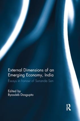 External Dimension of an Emerging Economy, India: Essays in Honour of Sunanda Sen book