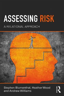 Assessing Risk: A Relational Approach by Stephen Blumenthal