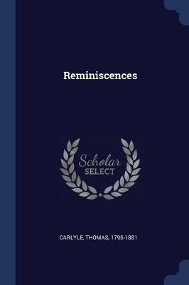 Reminiscences by Thomas Carlyle