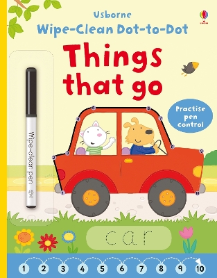 Wipe-clean Dot-to-dot Things that Go by Felicity Brooks