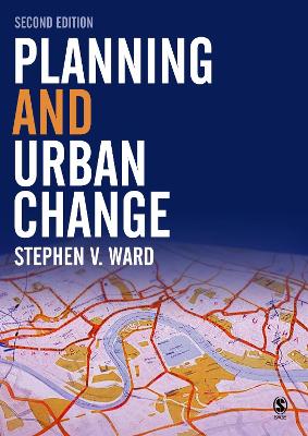 Planning and Urban Change by Stephen Ward
