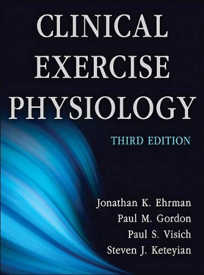 Clinical Exercise Physiology by Jonathan K Ehrman