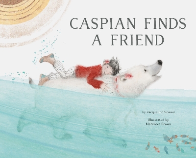 Caspian Finds a Friend book