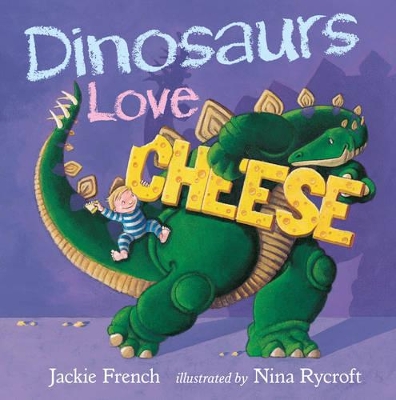 Dinosaurs Love Cheese book