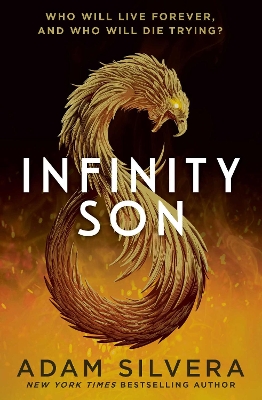 Infinity Son: The much-loved hit from the author of No.1 bestselling blockbuster THEY BOTH DIE AT THE END! by Adam Silvera
