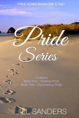 The Pride Series: Finding Pride & Discovering Pride by Jill Sanders