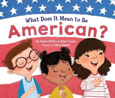 What Does It Mean to Be American? book