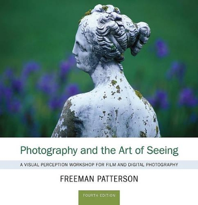 Photography and the Art of Seeing book