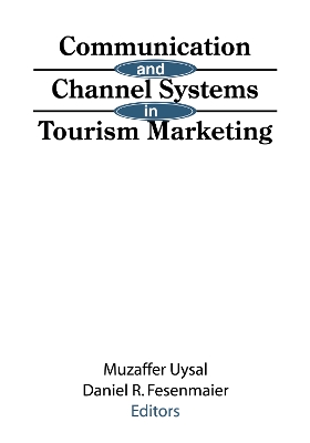 Communication and Channel Systems in Tourism Marketing book