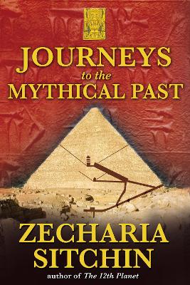 Journeys to the Mythical Past book