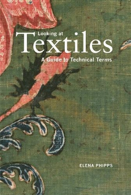 Looking at Textiles - A Guide to Technical Terms book