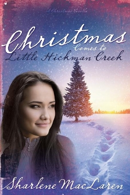 Christmas Comes to Little Hickman Creek book