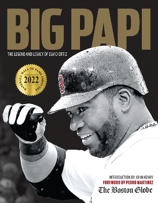 Big Papi: The Legend and Legacy of David Ortiz book