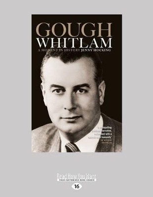 Gough Whitlam: A Moment in History book