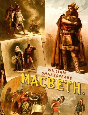 Macbeth: A Shocking Tragedy - One of Shakespeare's Most Popular and Influential Masterpieces book