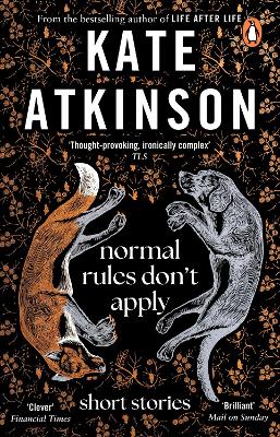 Normal Rules Don't Apply: A dazzling collection of short stories from the bestselling author of Life After Life book