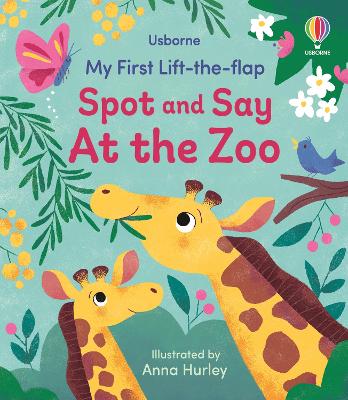My First Lift-the-flap Spot and Say At the Zoo book