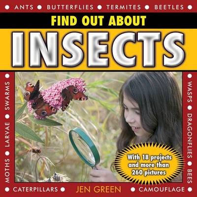 Find Out About Insects: With 18 Projects and More Than 260 Pictures book