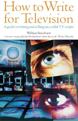 How To Write For Television 6th Edition book