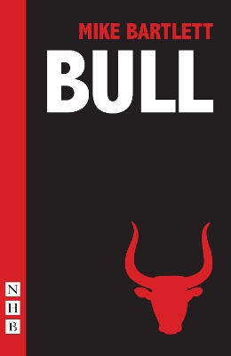 Bull by Mike Bartlett