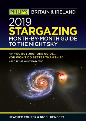 Philip's 2019 Stargazing Month-by-Month Guide to the Night Sky Britain & Ireland book