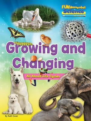 Fundamental Science Key Stage 1: Growing and Changing: All About Life Cycles book
