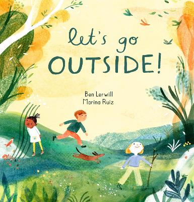 Let's Go Outside! by Ben Lerwill