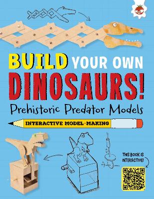 Prehistoric Predator Models: Build Your Own Dinosaurs! - Interactive Model Making STEAM book