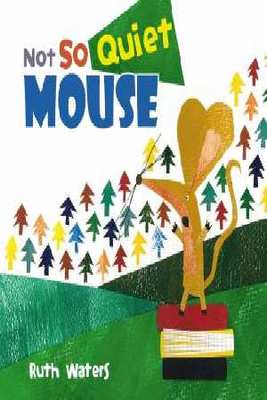 Not So Quiet Mouse book