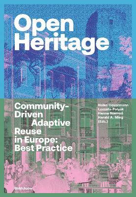 Open Heritage: Community-Driven Adaptive Reuse in Europe: Best Practice book