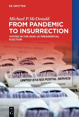 From Pandemic to Insurrection: Voting in the 2020 US Presidential Election book