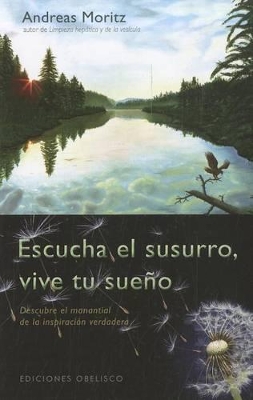 Escucha El Susurro, Vive Tu Sueno book