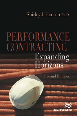 Performance Contracting: Expanding Horizons, Second Edition by Shirley J. Hansen