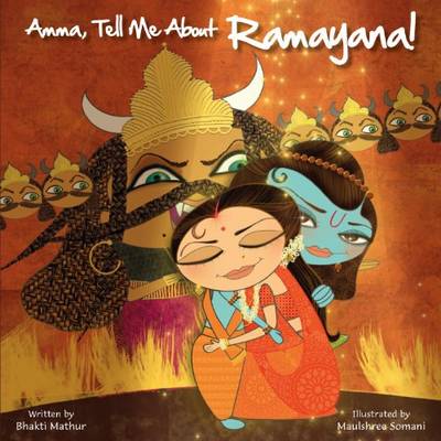 Amma, Tell Me about Ramayana! book