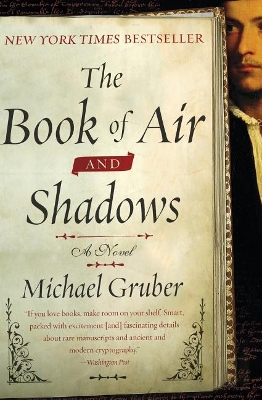 The The Book of Air and Shadows by Michael Gruber