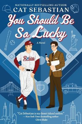 You Should Be So Lucky: A Novel book