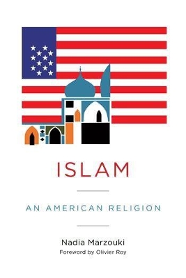 Islam: An American Religion book