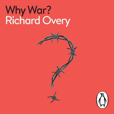 Why War? by Richard Overy